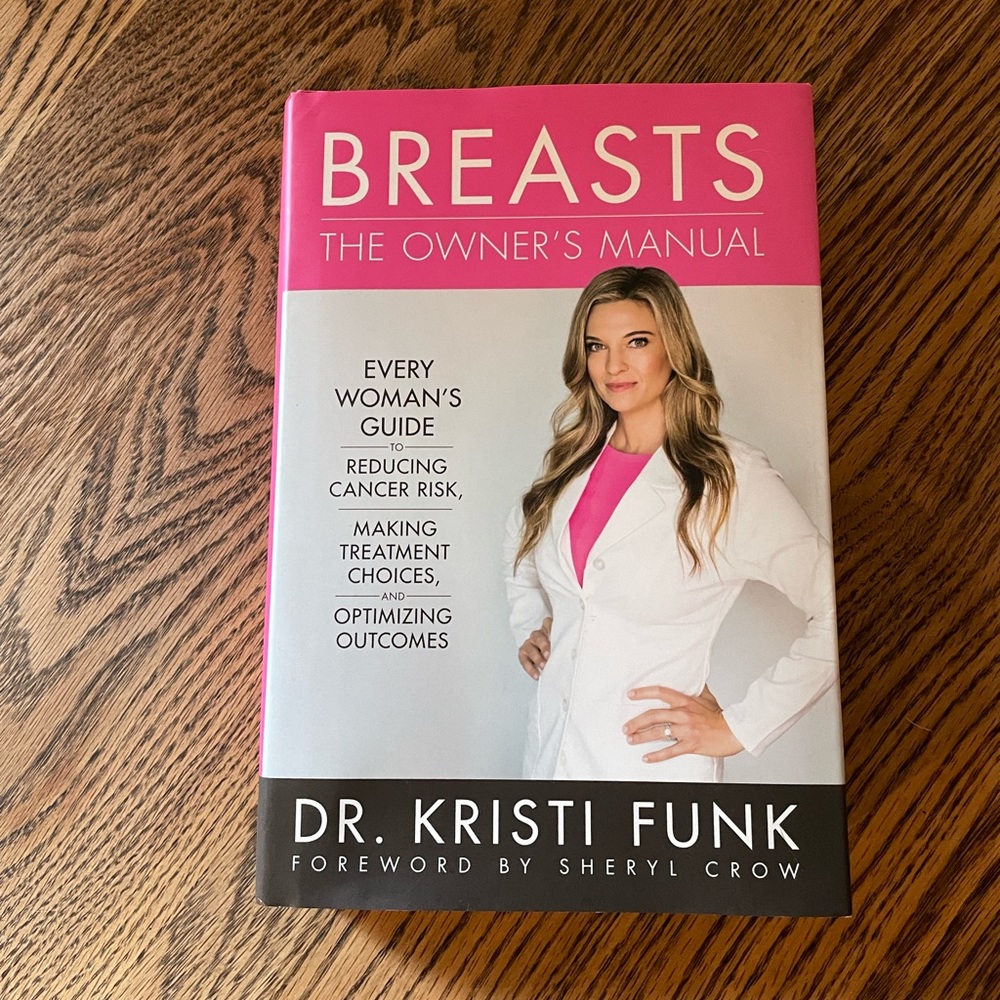 Hardcover edition of Breasts: The owner’s manual By Dr. Kristi Funk